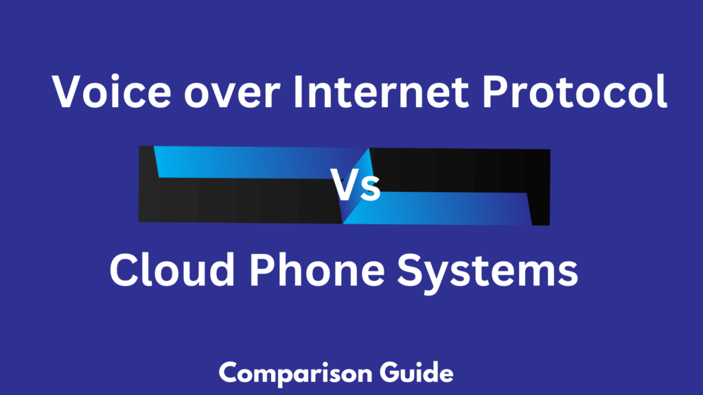 VoIP-vs-Cloud Phone Systems